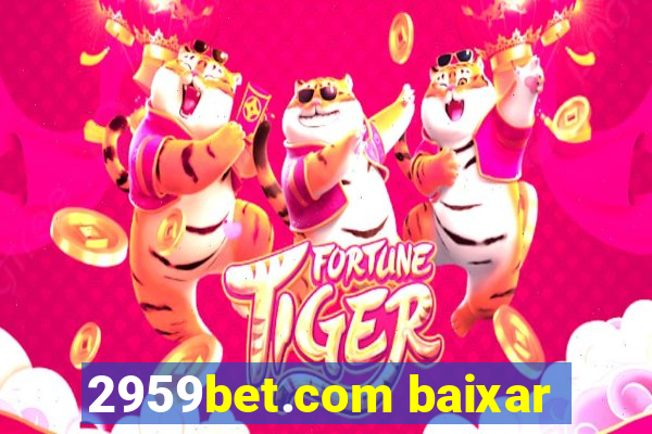 2959bet.com baixar